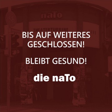 Kulturbetrieb + Bar bis auf weiteres geschlossen!